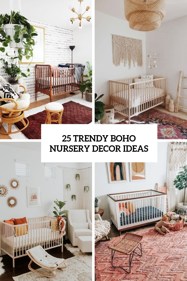 trendy boho nursery decor ideas