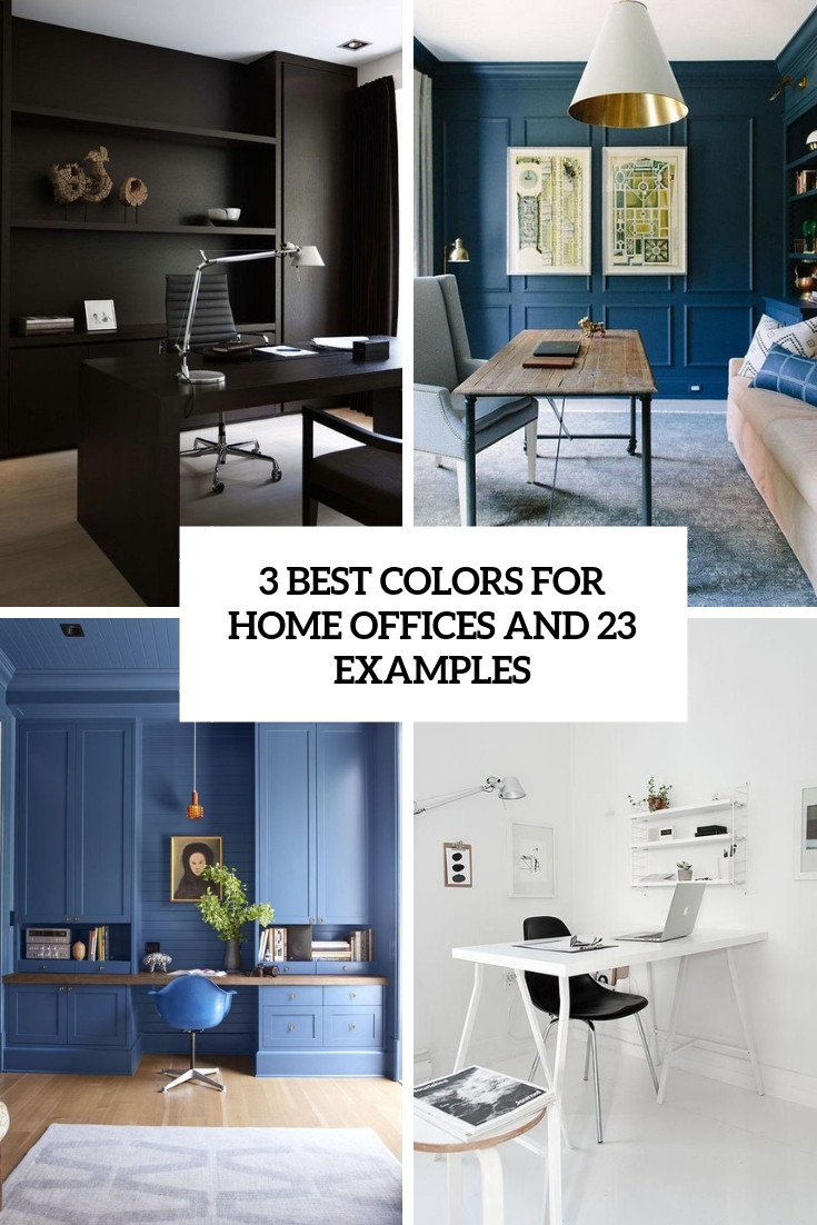 3 Best Colors For Home Offices And 23 Examples
