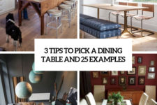 3 tips to pick a dining table and 25 examples cover