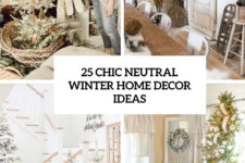 25 chic winter neutral home decor ideas cover