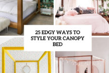 25 edgy ways to style your canopy bed cover