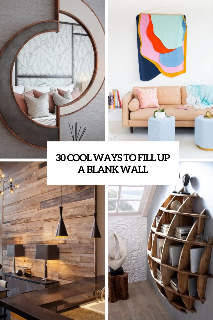 cool ways to fill up a blank wall