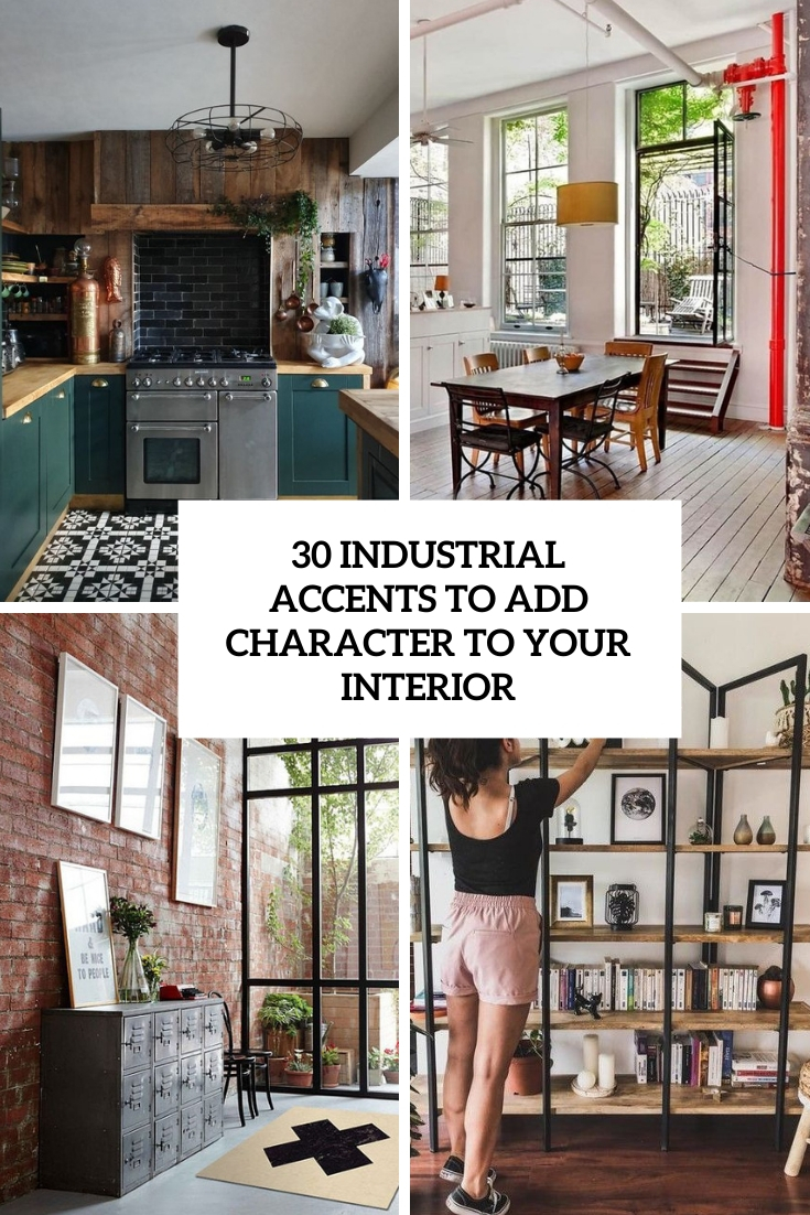 industrial accents to add character to your interior
