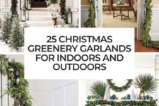 25 christmas greenery garlands for indoors and outdoors cover