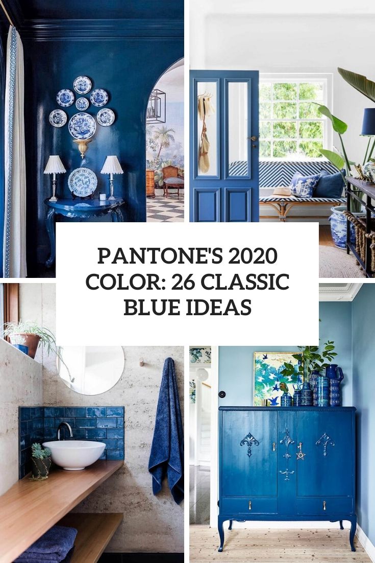 pantone's 2020 color 26 classic blue ideas