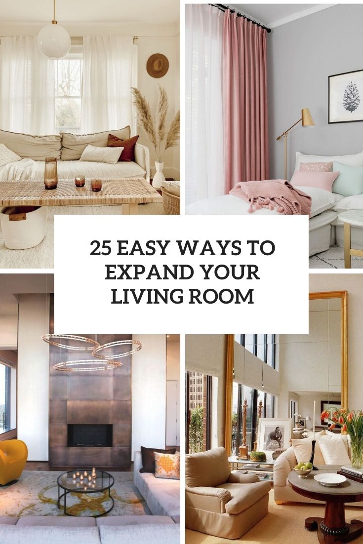 easy ways to expand your living room