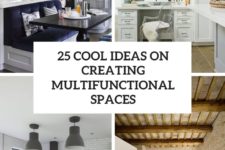 25 cool ideas on creating multifunctional spaces cover