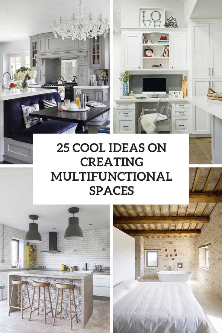 cool ideas on creating multifunctional spaces