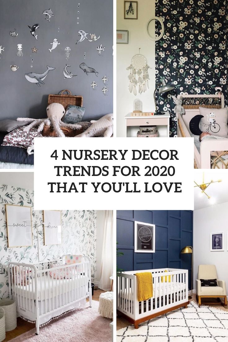 4 Nursery Décor Trends For 2020 That You’ll Love