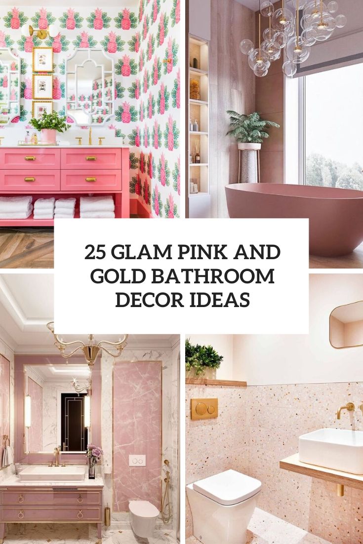 25 Glam Pink And Gold Bathroom Decor Ideas