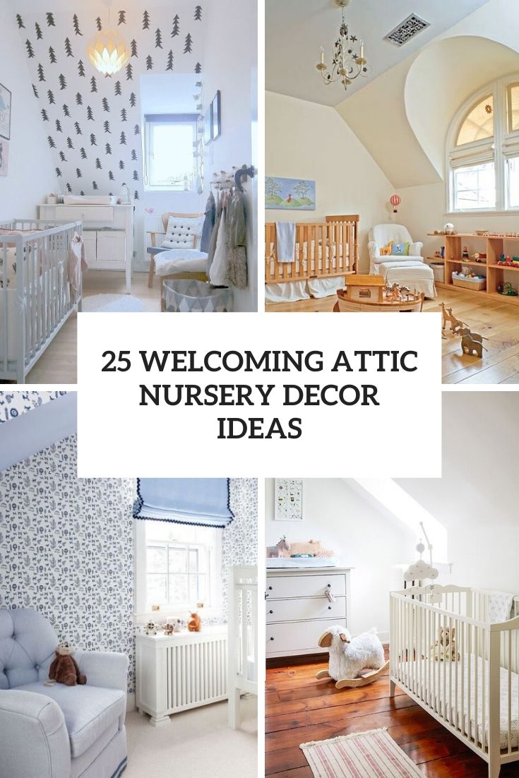 welcoming attic nursery decor ideas
