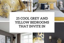 25 cool grey and yellow bedrooms that invite in cover