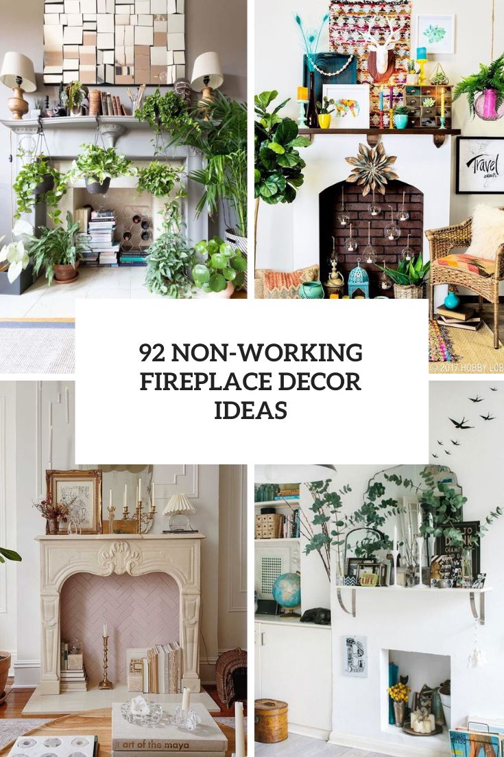92 Non-Working Fireplace Decor Ideas