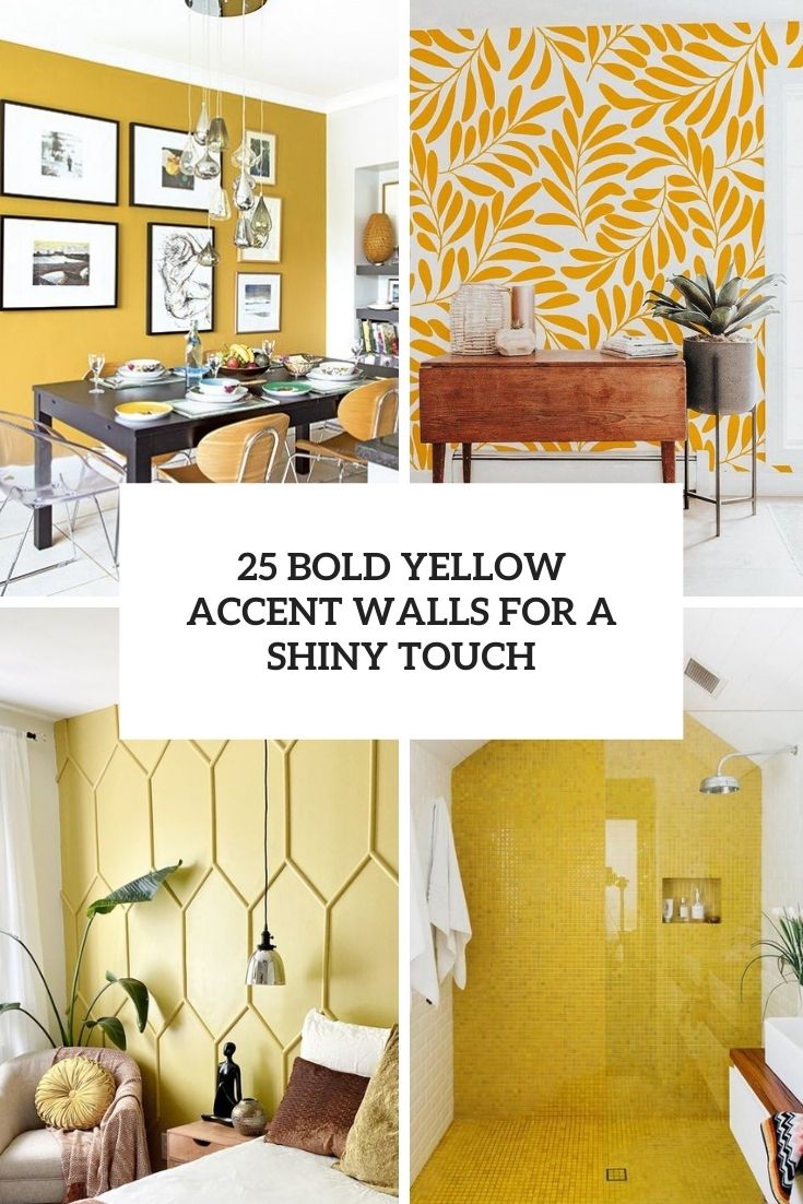 25 bold yellow accent walls for a shiny touch cover