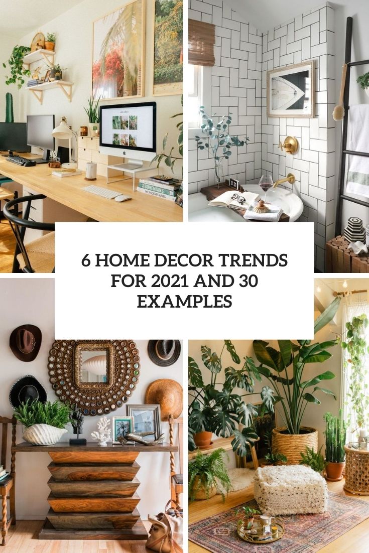 6 home decor trends for 2021 and 30 examples cover