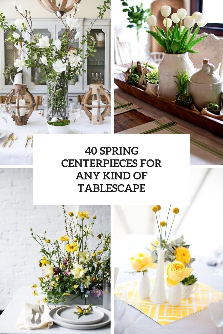 spring centerpieces for any kind of tablescape