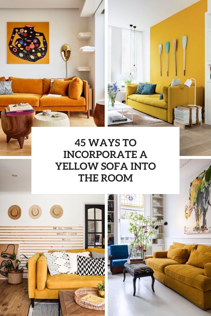 ways to incorporate a yellow sofa into your room