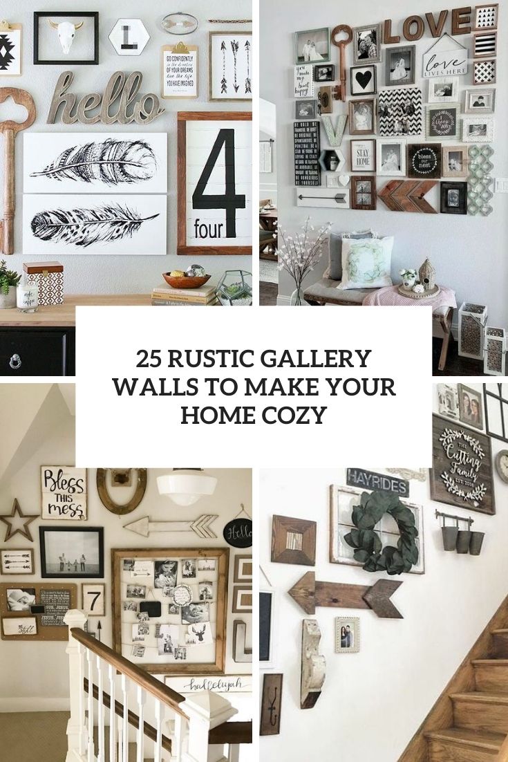 25 Rustic Gallery Walls To Make Your Home Cozy