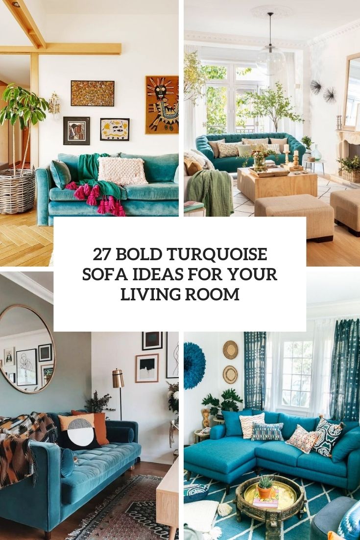 bold turquoise sofa ideas for your living room