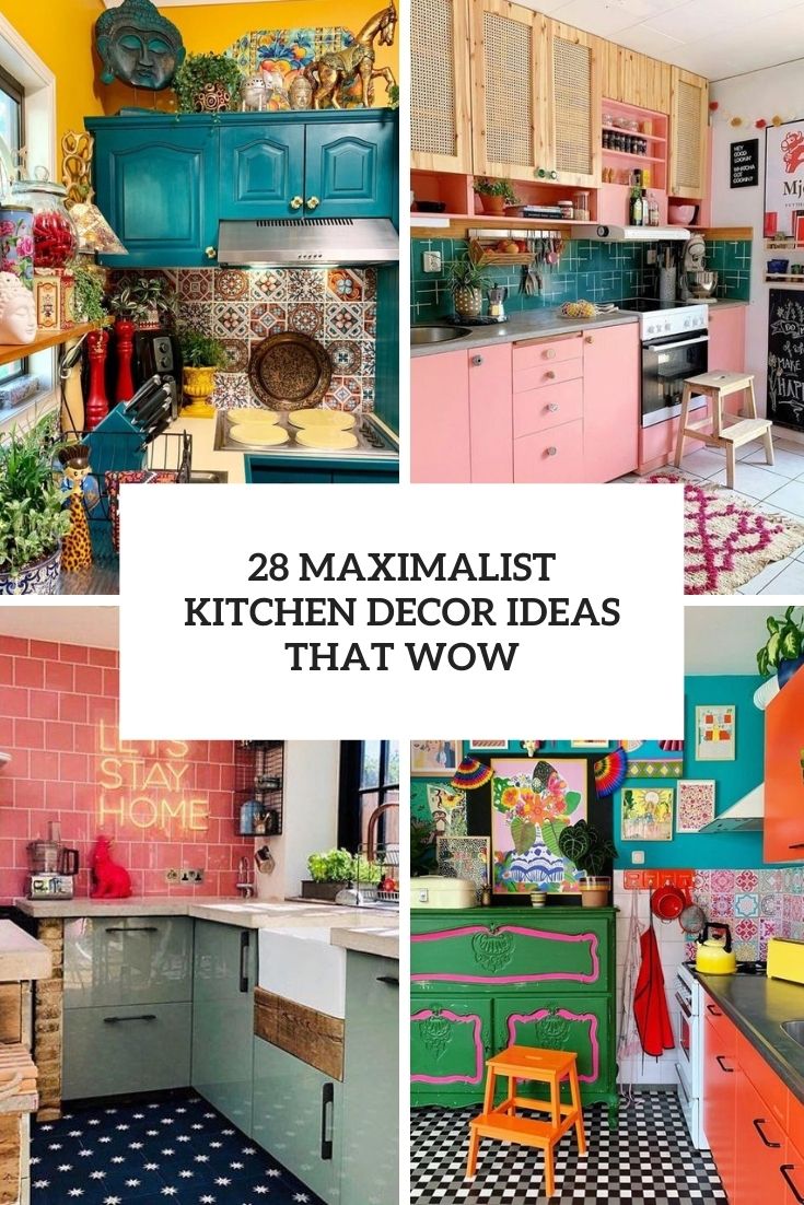 28 Maximalist Kitchen Decor Ideas That Wow