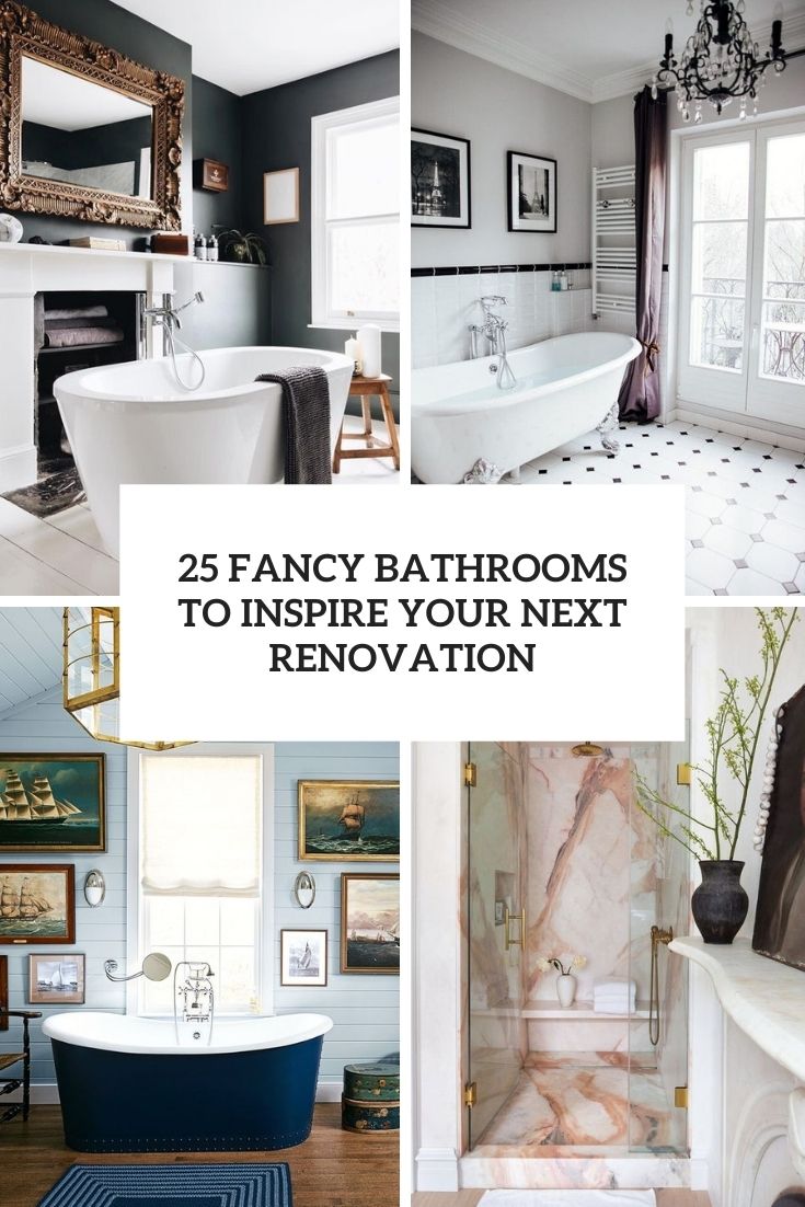 fancy bathrooms to inspire your next renovation