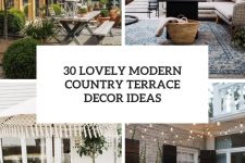 30 lovely modern country terrace decor ideas cover