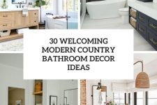 30 welcoming modern country bathroom decor ideas cover