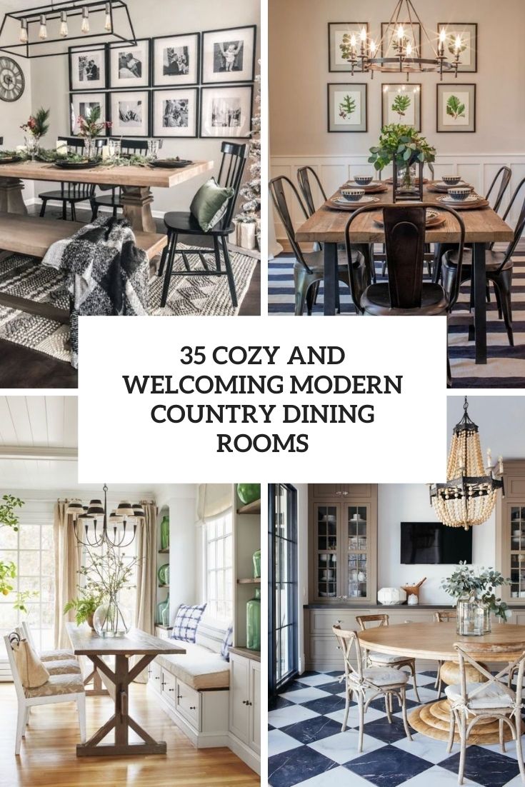 35 Cozy And Welcoming Modern Country Dining Rooms