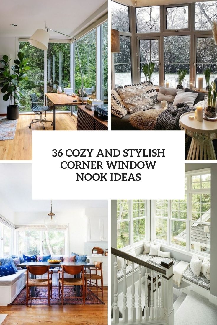 36 Cozy And Stylish Corner Window Nook Ideas