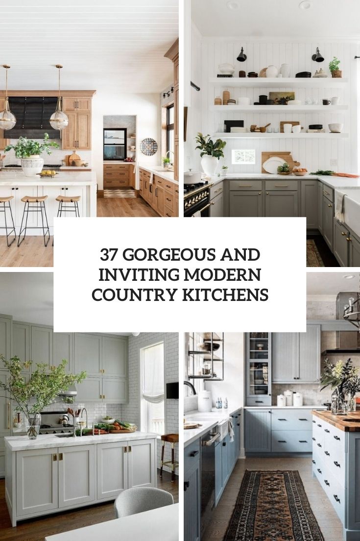 37 Gorgeous And Inviting Modern Country Kitchens