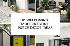 81 welcoming modern front porch decor ideas cover