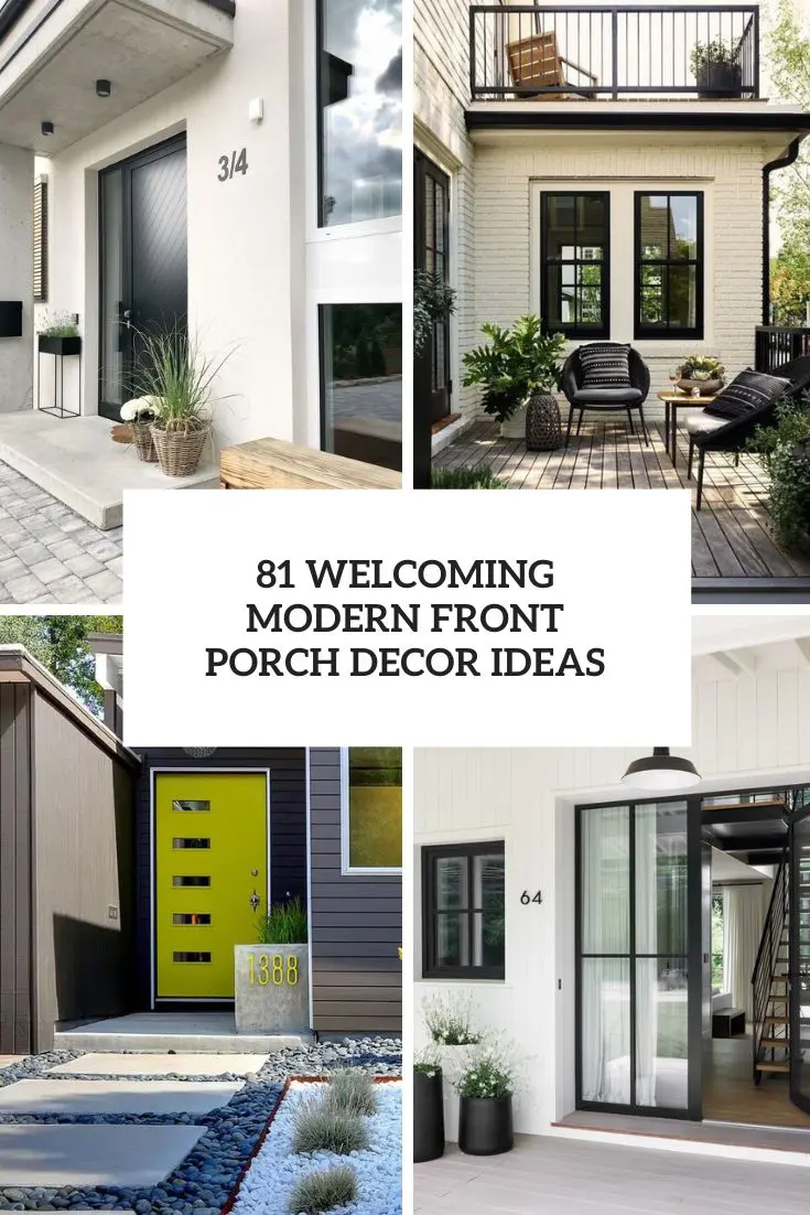 welcoming modern front porch decor ideas