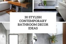 30 stylish contemporary bathroom decor ideas cover