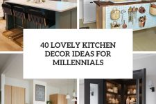 40 lovely kitchen decor ideas for millennials cover