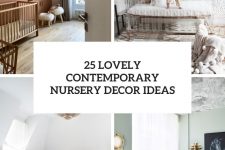25 lovely contemporary nursery decor ideas cover