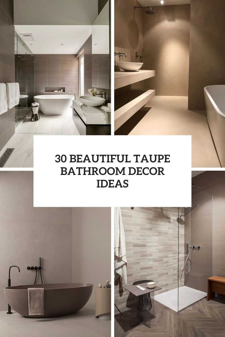 beautiful taupe bathroom decor ideas