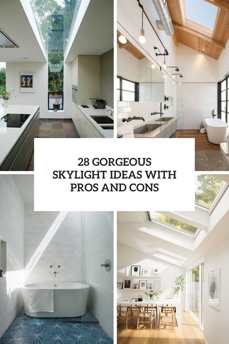 gorgeous skylight ideas with pros and cons