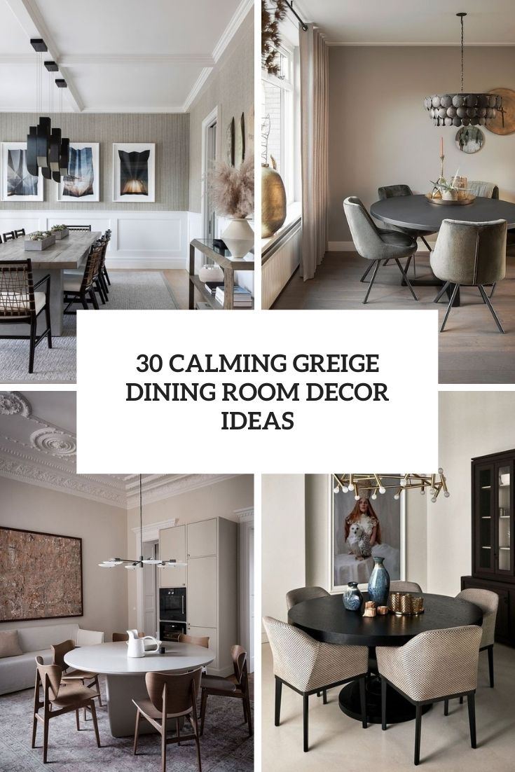 calming greige dining room decor ideas