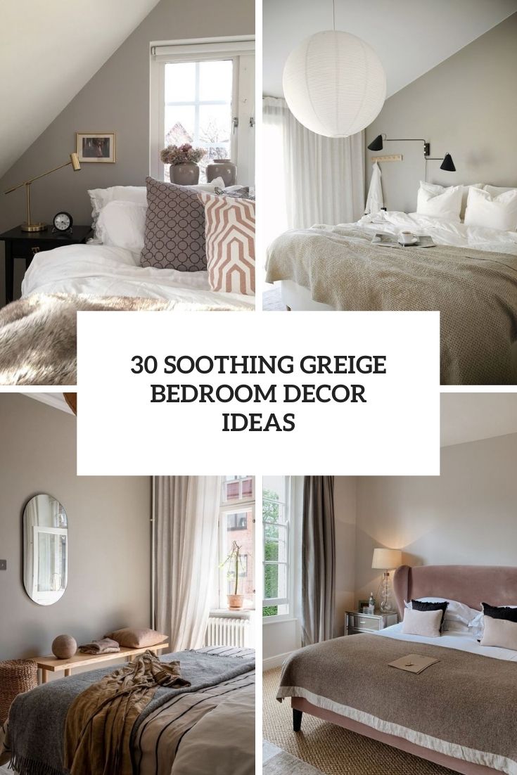 soothing greige bedroom decor ideas