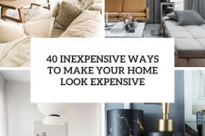 40 inexpensive ways to make your home look expensive cover