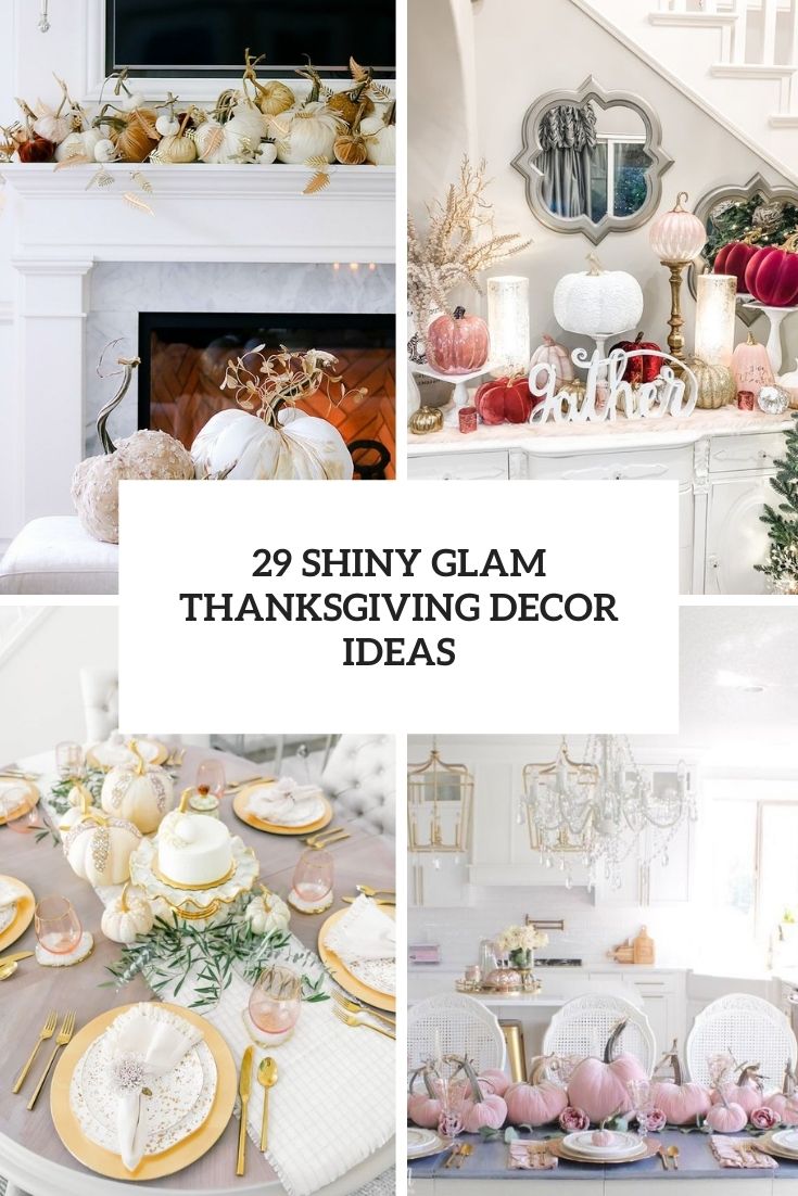 Shiny glam thanksgiving decor ideas