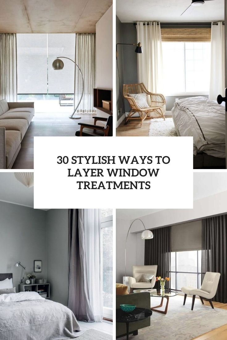 30 Stylish Ways To Layer Window Treatments