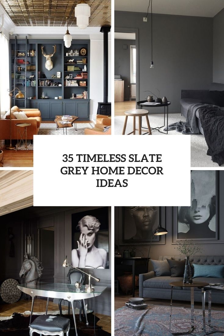 Timeless slate grey home decor ideas