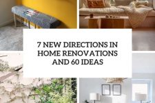 7 new directions in home renovations and 60 ideas cover