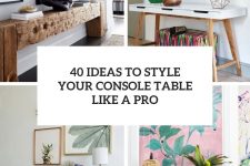 40 ideas to style your console table like a pro cover