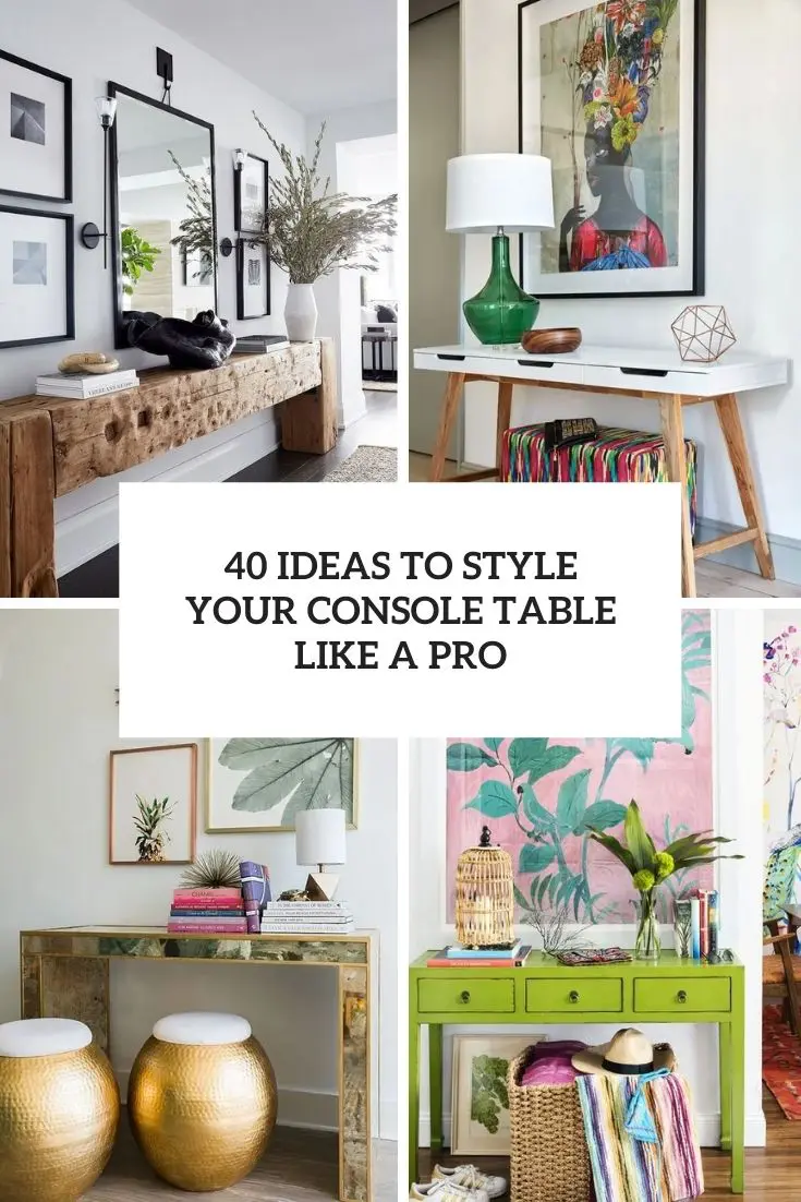 ideas to style your console table like a pro