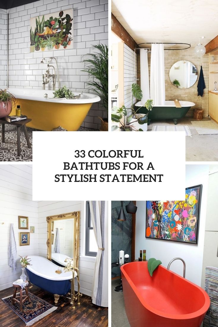 colorful bathtubs for a stylish statement
