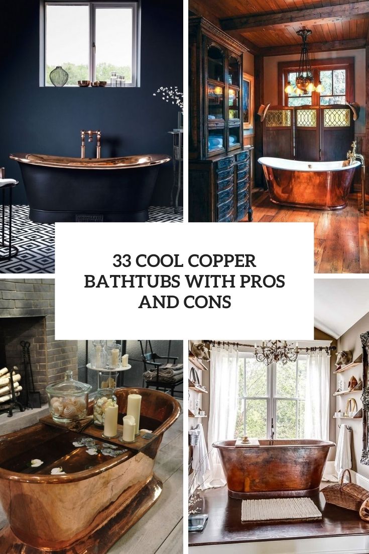 cool copper bathtubs with pros and cons