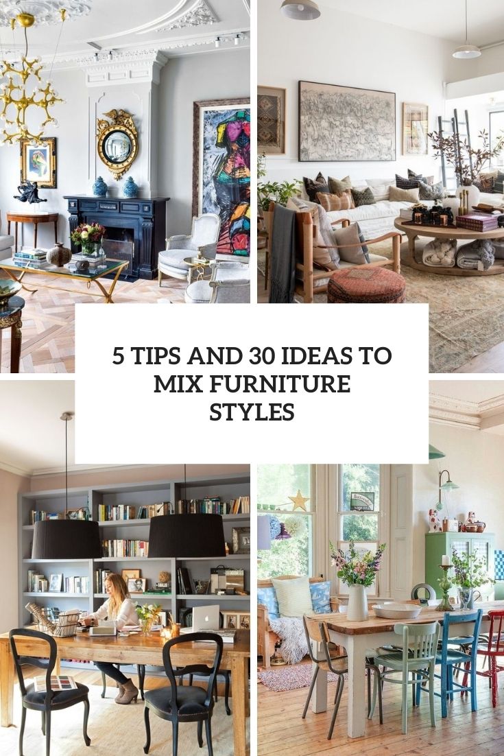 tips and 30 ideas to mix furniture styles