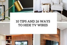 10 tips and 26 ways to hide tv wires cover
